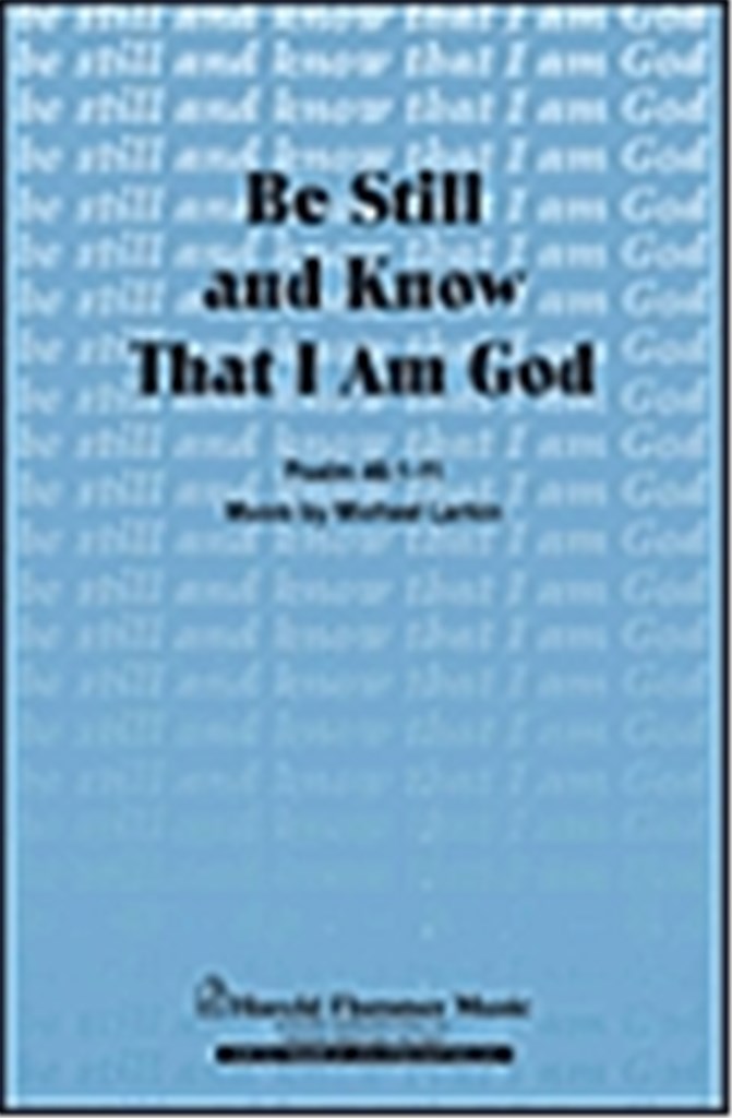 Be Still and Know That I Am God